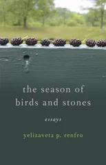 The Season of Birds and Stones