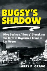Bugsy's Shadow