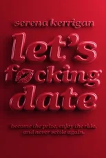Let's Fucking Date