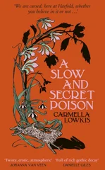 A Slow and Secret Poison