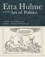 Etta Hulme and the Art of Politics