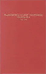 Washington County, Tennessee Marriages, 1780-1870