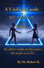 A Unified Guide to H.U.S.B.A.N.D A.N.D. W.I.F.E