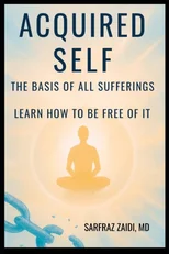 Acquired Self - The Basis Of All Sufferings