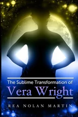 The Sublime Transformation of Vera Wright