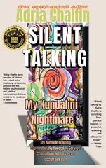 SILENT TALKING My Kundalini Nightmare
