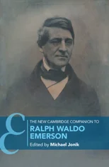 The New Cambridge Companion to Ralph Waldo Emerson
