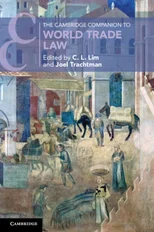 The Cambridge Companion to World Trade Law