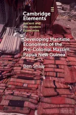 Developing Maritime Economies of the Pre-Colonial Massim, Papua New Guinea