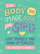 The Body Image Book for Girls Updated Edition