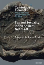Sex and Sexuality in the Ancient Near East