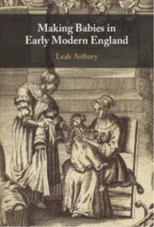 Making Babies in Early Modern England
