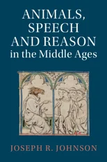 Animals, Speech and Reason in the Middle Ages