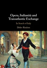 Opera, Italianita and Transatlantic Exchange