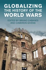 Globalizing the History of the World Wars