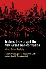 Jobless Growth and the New Great Transformation