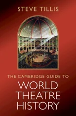 The Cambridge Guide to World Theatre History