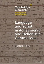 Language and Script in Achaemenid and Hellenistic Central Asia