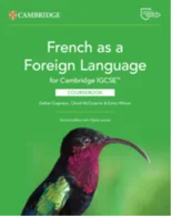 French as a Foreign Language for Cambridge IGCSE™ Coursebook with Digital Access (2 Years)