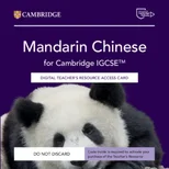 Mandarin Chinese for Cambridge IGCSE™ Digital Teacher's Resource Access Card