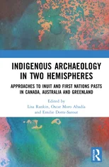 Indigenous Archaeology in Two Hemispheres