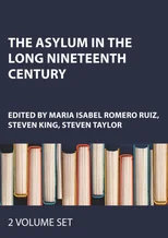 The Asylum in the Long Nineteenth Century
