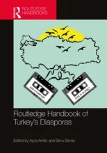 Routledge Handbook of Turkey's Diasporas