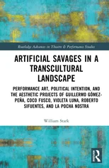 Artificial Savages in a Transcultural Landscape