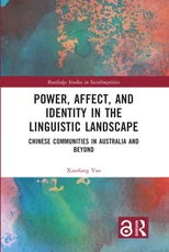 Power, Affect, and Identity in the Linguistic Landscape