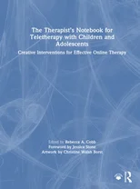 The Therapist’s Notebook for Teletherapy with Children and Adolescents