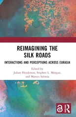 Reimagining the Silk Roads