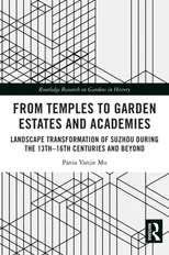 From Temples to Garden Estates and Academies