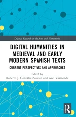 Digital Humanities in Medieval and Early Modern Spanish Texts
