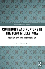 Continuity and Rupture in the Long Middle Ages