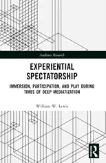 Experiential Spectatorship