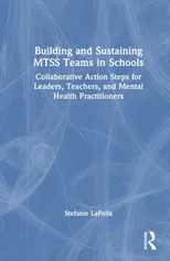 Building and Sustaining MTSS Teams in Schools