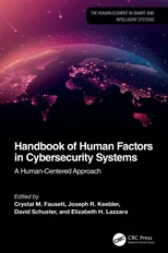 Handbook of Human Factors in Cybersecurity Systems