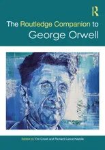 The Routledge Companion to George Orwell