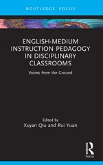 English-Medium Instruction Pedagogy in Disciplinary Classrooms
