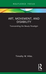 Art, Movement, and Disability