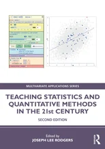 Teaching Statistics and Quantitative Methods in the 21st Century