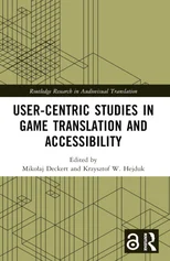 User-Centric Studies in Game Translation and Accessibility