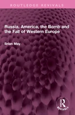 Russia, America, the Bomb and the Fall of Western Europe
