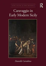 Caravaggio in Early Modern Sicily
