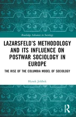 Lazarsfeld’s Methodology and Its Influence on Postwar Sociology in Europe