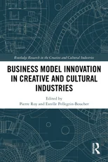 Business Model Innovation in Creative and Cultural Industries