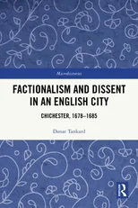 Factionalism and Dissent in an English City