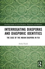 Interrogating Diasporas and Diasporic Identities