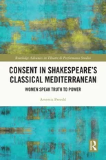 Consent in Shakespeare’s Classical Mediterranean