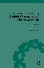 Nineteenth-Century British Pharmacy and Pharmaceuticals